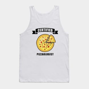 Certified Pizzaologist - Funny Pizza Quote Tank Top